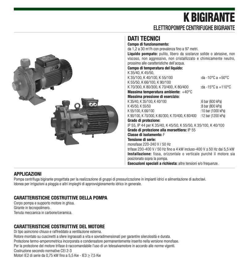 Elettropompa K centrifuga bigirante con corpo in ghisa